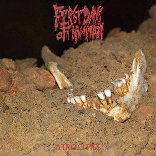 First Days Of Humanity : Atrocities